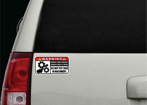 Funny Warning Reflective Car Sticker DO NOT PUT DICK IN MACHINERY 10.5 x 5.5 cm