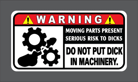 Funny Warning Reflective Car Sticker DO NOT PUT DICK IN MACHINERY 10.5 x 5.5 cm