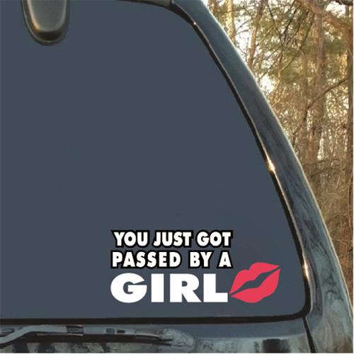 You just got passed by a girl JDM sticker decal car girl funny race turbo window