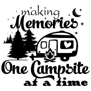 Making Memories One Campsite at a Time Sticker / Decal Camping Hiking RV Trailer