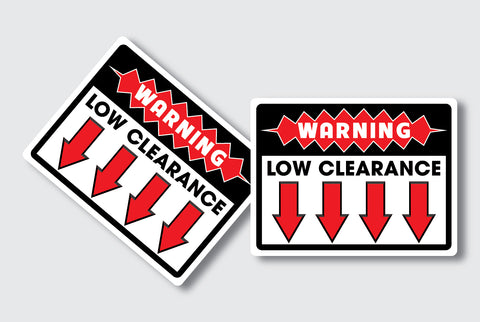 4X Low Clearance Warning Safety Sticker Rider Mini Truck JDM  Rack Safe Decal